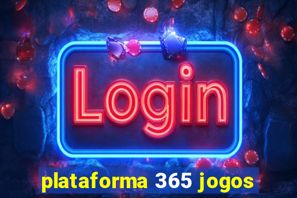 plataforma 365 jogos